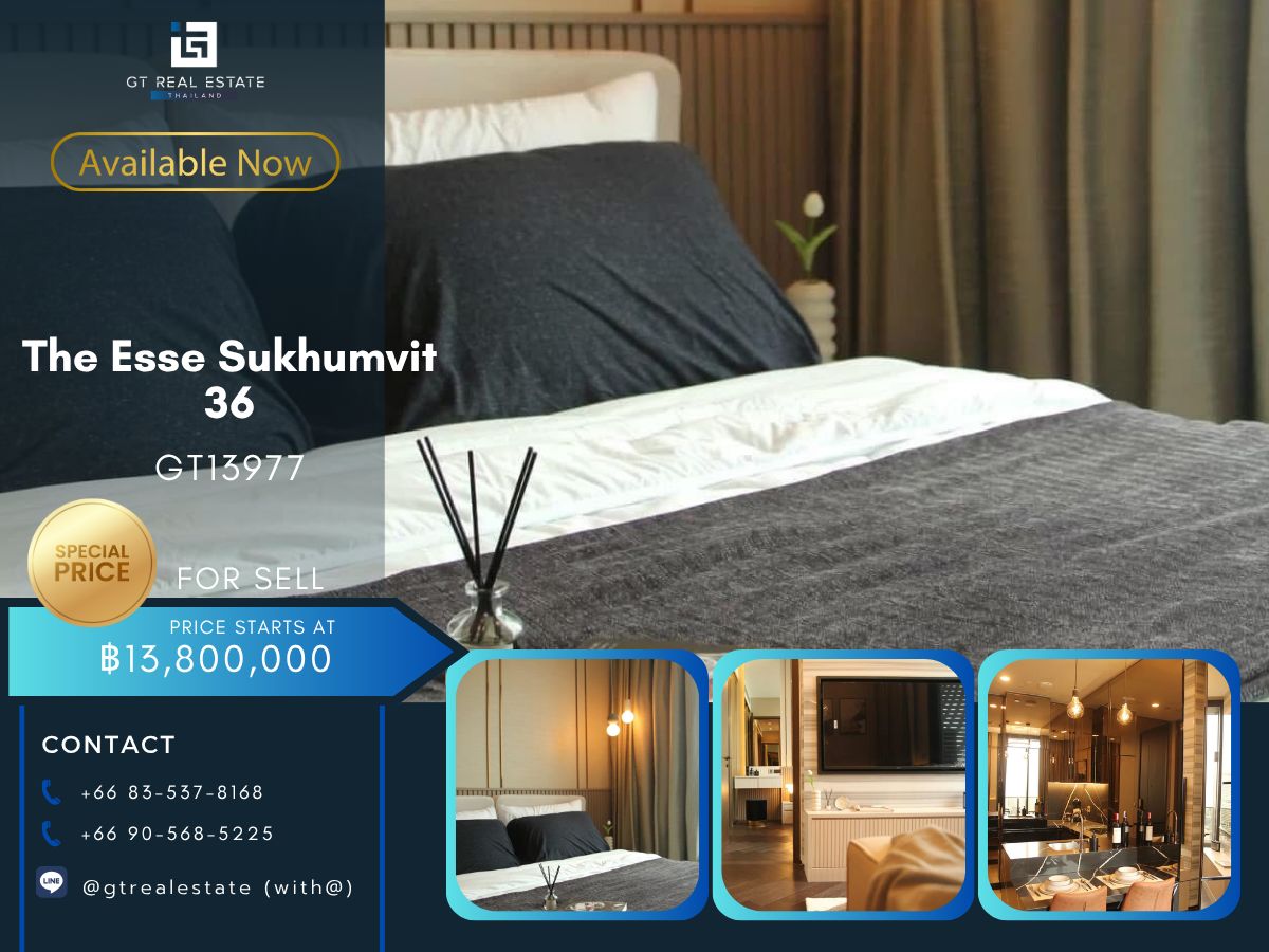 ขายคอนโดสุขุมวิท อโศก ทองหล่อ : คอนโด The Esse Sukhumvit 36 เดินทางสะดวก ใกล้รถไฟฟ้าบีทีเอส มีรถรับส่ง ห้องตกแต่งสวย - หรู เฟอร์นิเจอร์ครบ พร้อมขาย!!
