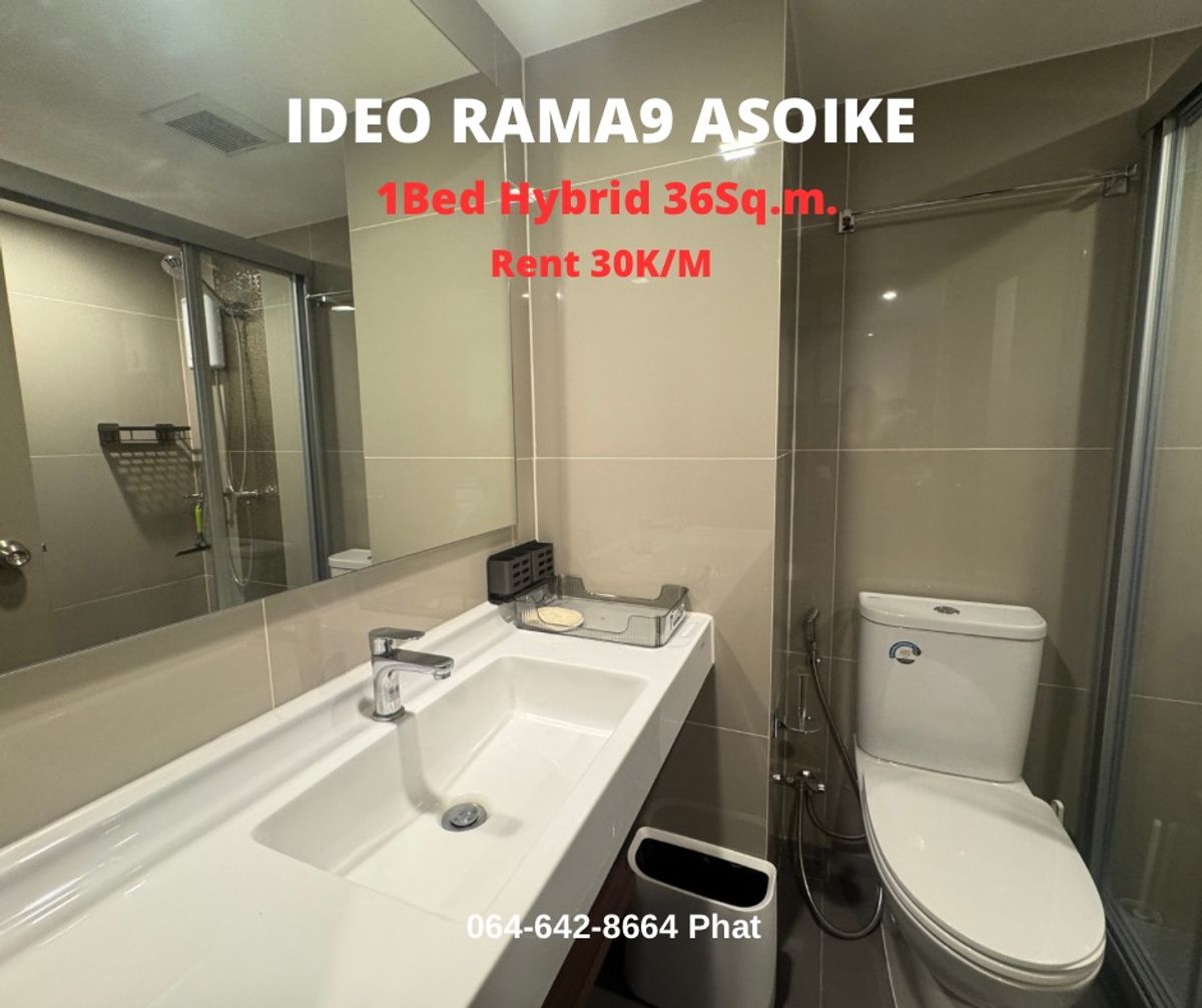 For RentCondoRama9, Petchburi, RCA : For RENT IDEO RAMA9 Asoke1bed Hybrid 36 SQ.M. 30k/MCONTACT 0646428664 (Phat)