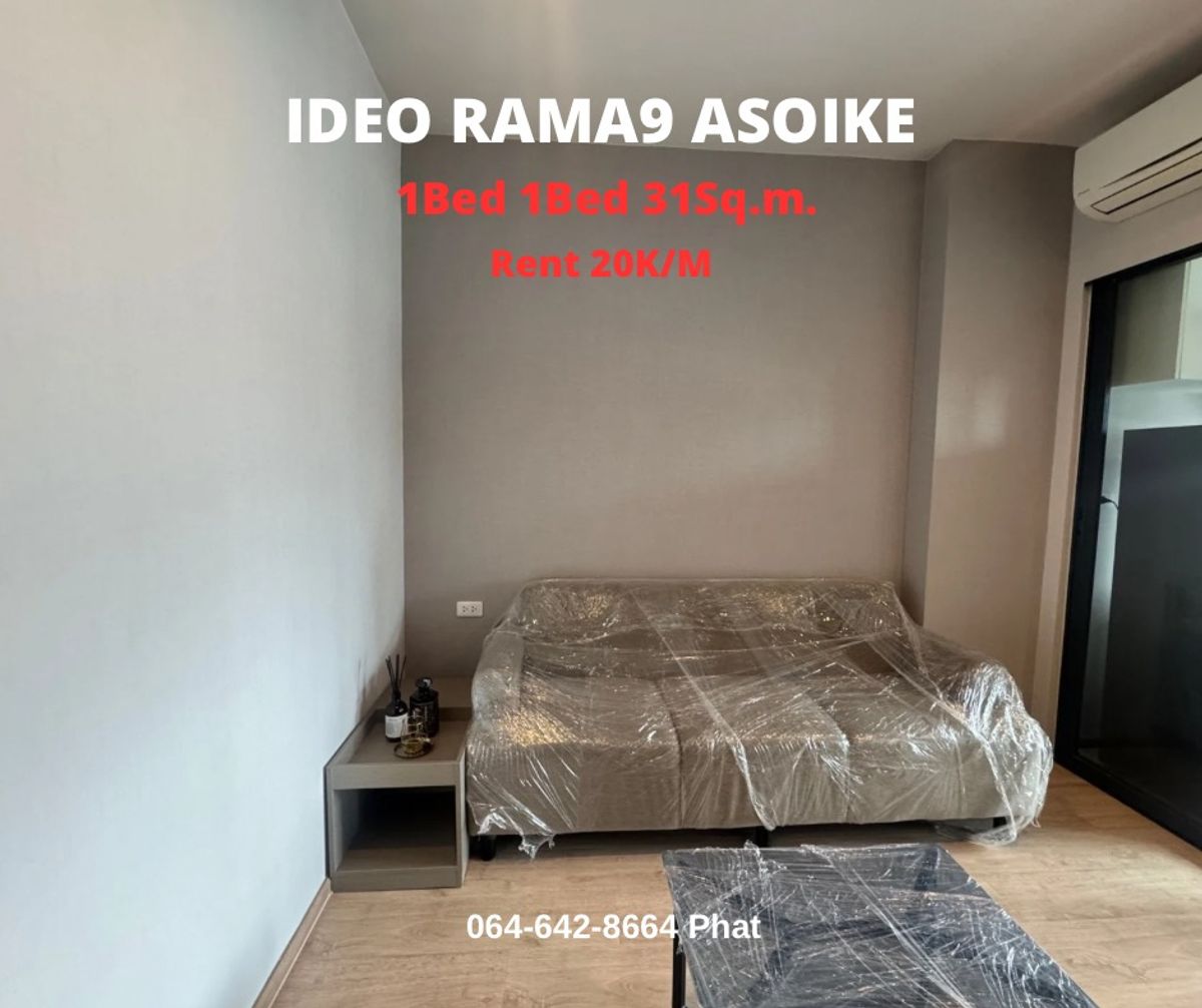 For RentCondoRama9, Petchburi, RCA : For RENT IDEO RAMA9 Asoke1bed 1Bath 31 SQ.M. 20k/MCONTACT 0646428664 (Phat)