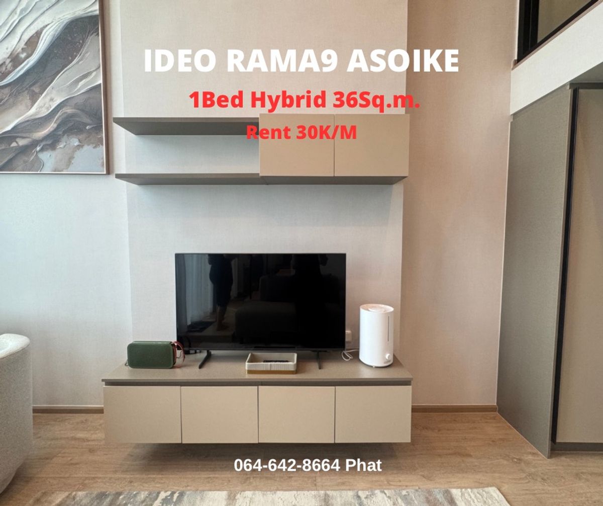For RentCondoRama9, Petchburi, RCA : For RENT IDEO RAMA9 Asoke1bed Hybrid 36 SQ.M. 30k/MCONTACT 0646428664 (Phat)