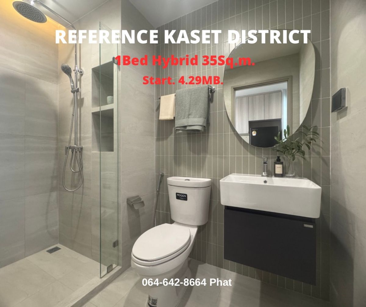 For SaleCondoKasetsart, Ratchayothin : Reference Kaset District1 Bed Hybrid 35SQ.M.Start 4.29 MB.Contact 0646428664 (Phat)