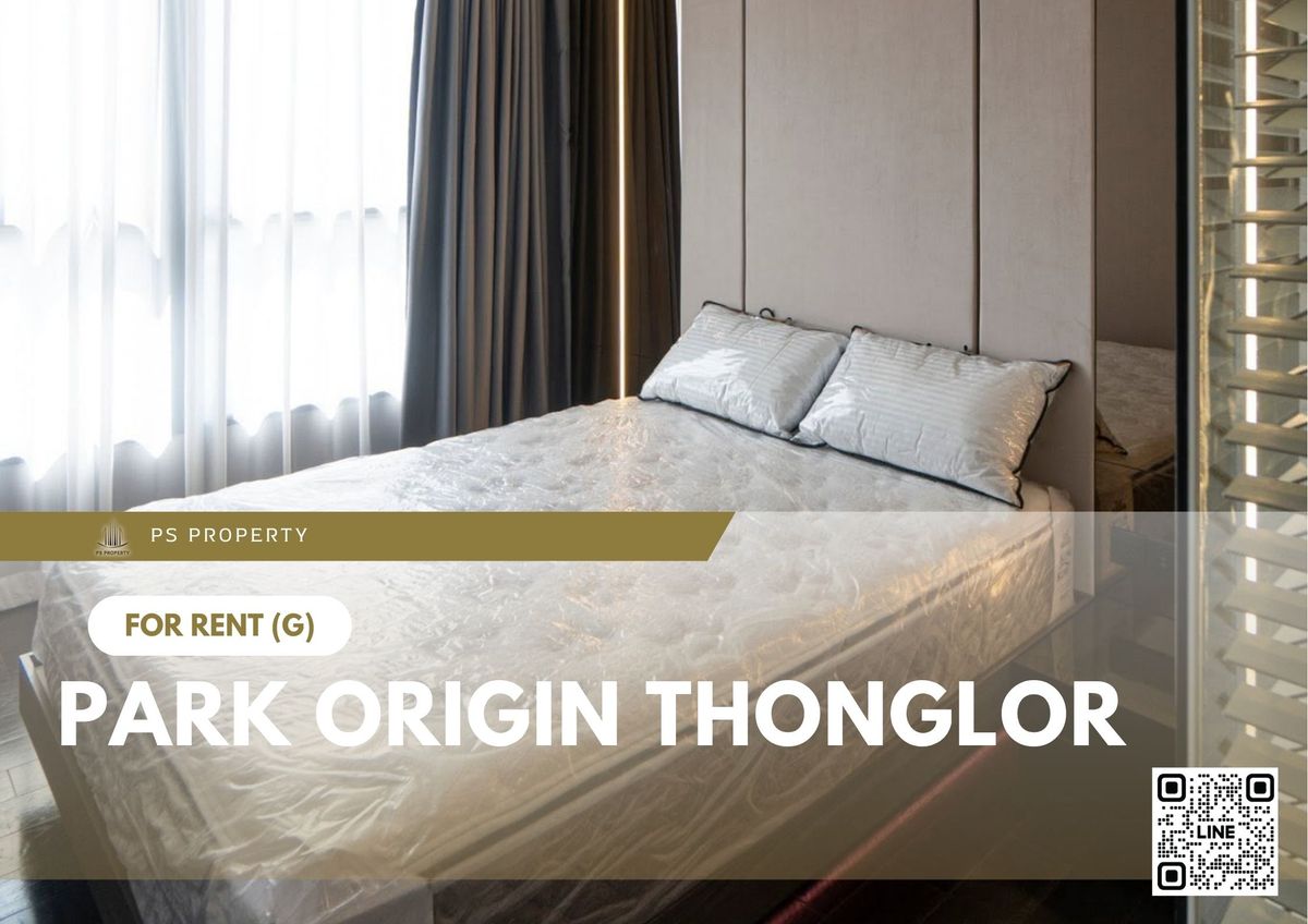 ให้เช่าคอนโดสุขุมวิท อโศก ทองหล่อ : ให้เช่า ✨ PARK ORIGIN THONGLOR ✨ เฟอร์นิเจอร์ และ เครื่องใช้ไฟฟ้าครบ ใกล้ BTS ทองหล่อ