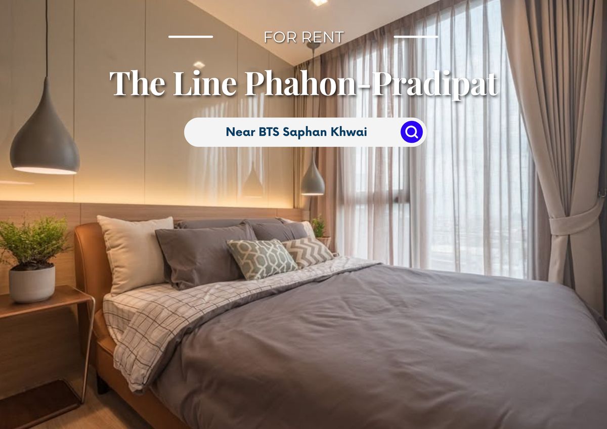 ให้เช่าคอนโดสะพานควาย จตุจักร : The Line Phahon-Pradipat | ราคา 35,000 บาท | ห้องสวย ห้องใหม่ เฟอร์นิเจอร์ครบ พร้อมเข้าอยู่ 1 สิงหาคม 2568