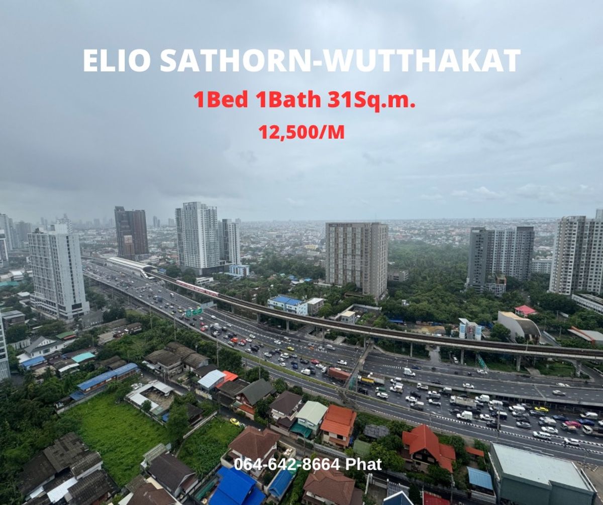For RentCondoThaphra, Talat Phlu, Wutthakat : For Rent Elio Sathorn-Wutthakat 1BED 1Bath 31 SQ.M.12,500BAHT/M.Contact 0646428664 (Phat)