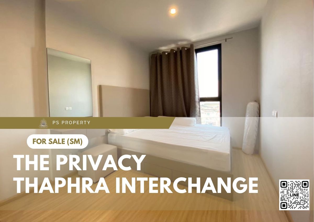 ขายคอนโดท่าพระ ตลาดพลู วุฒากาศ : ขายด่วน 📍 The Privacy Thaphra Interchange 📍 เฟอร์นิเจอร์ และ เครื่องใช้ไฟฟ้าครบ เดินทางสะดวก ใกล้ MRT ท่าพระ 