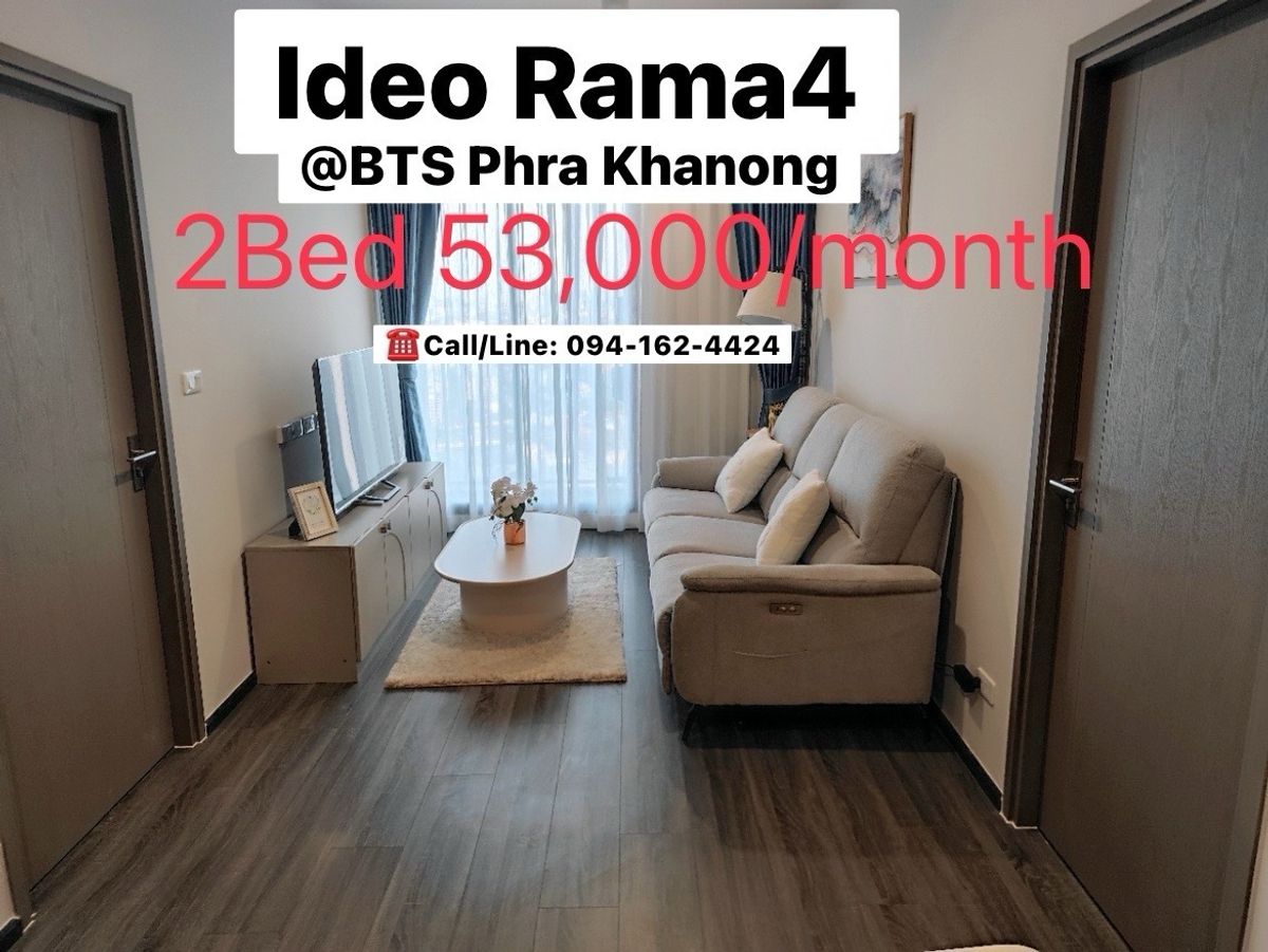 ให้เช่าคอนโดอ่อนนุช อุดมสุข : Ideo Rama4 🔥Big 2 Bed🔥 53,000 High Floor,, ☎️Call/Line: 094-162-4424