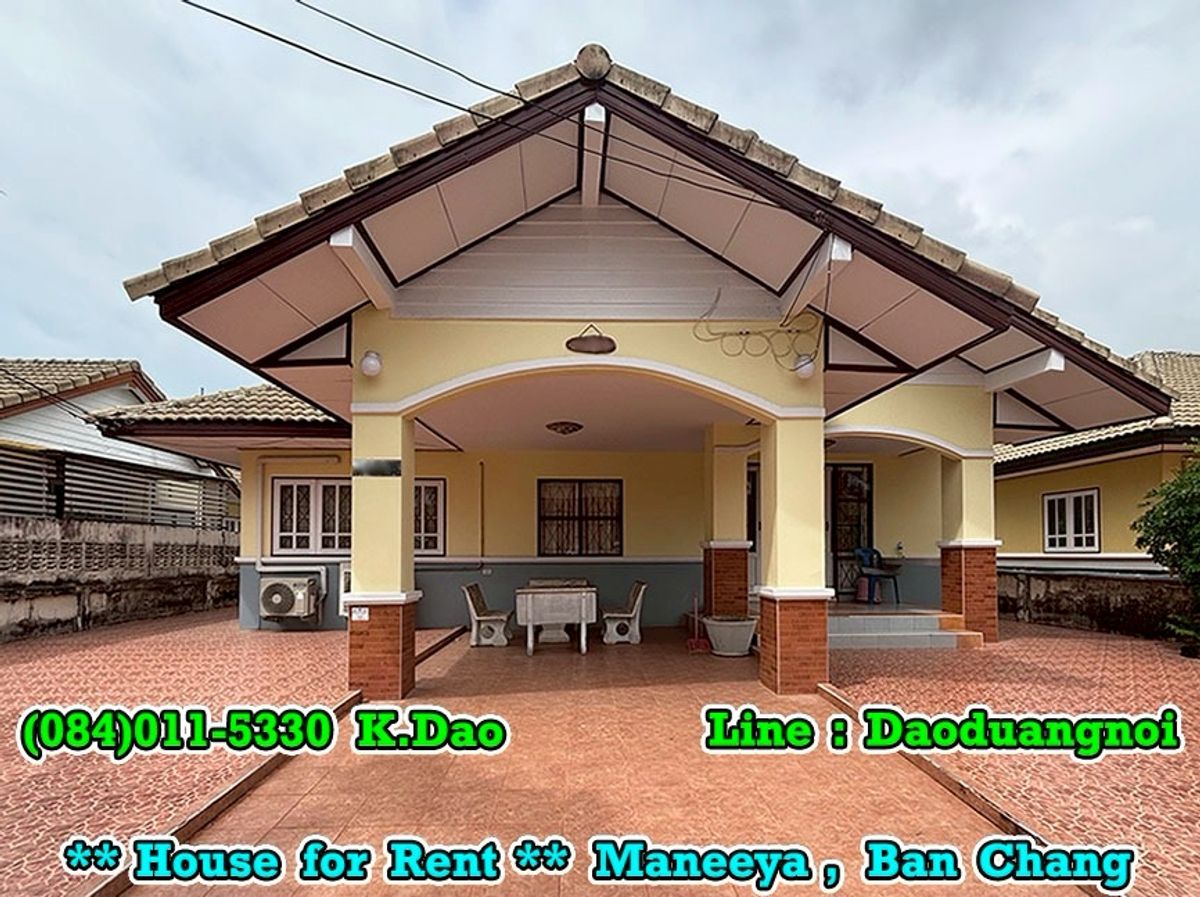 For RentHouseRayong : #Maneeya, Ban Chang *** House for RENT *** RENTAL FEE 11,000 BAHT ***