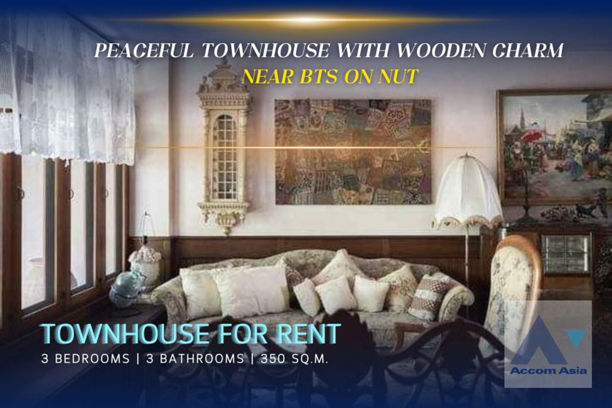 ให้เช่าทาวน์โฮมอ่อนนุช อุดมสุข : 🔼AccomA🔽 Home Office, Pet friendly Peaceful townhouse with wooden charm near BTS On Nut (AA42245)
