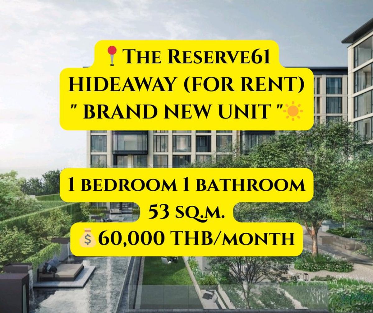 ให้เช่าคอนโดสุขุมวิท อโศก ทองหล่อ : 📍The Reserve61 Hideaway ✨ : ห้องใหม่เอี่ยม ไม่เคยปล่อยเช่ามาก่อน ! กับคอนโดหรูใจกลางเอกมัย สไตล์รีสอร์ตท่ามกลางธรรมชาติ หลีกหนีชีวิตวุ่นวายในกรุงเทพ