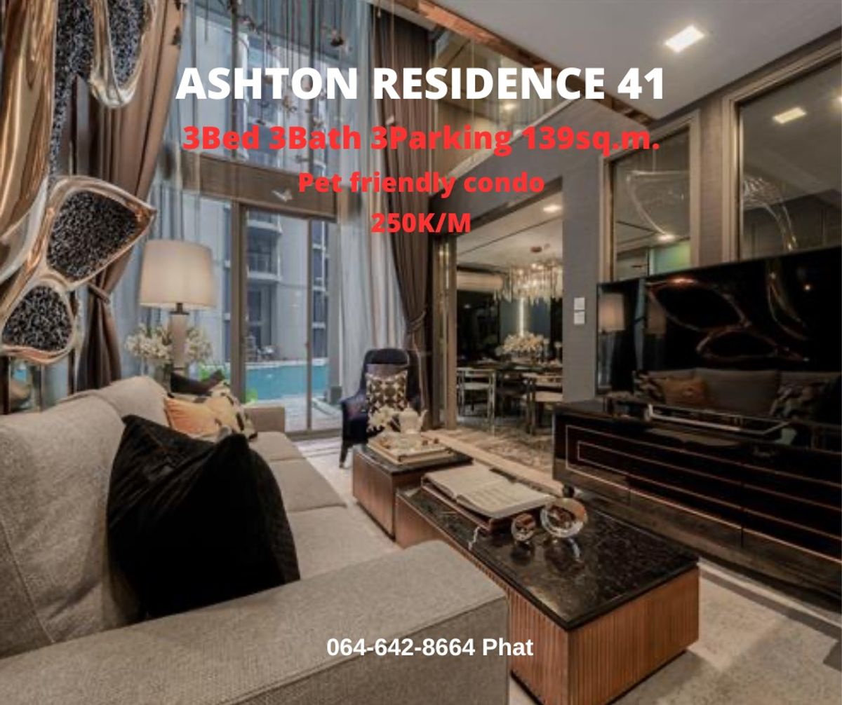 For RentCondoSukhumvit, Asoke, Thonglor : For Rent Ashton Residence 41Pet Friendly Condo3BED 3BATH 3PARKING 139 SQ.M. 250K/MCONTACT: 0646428664 (Phat)