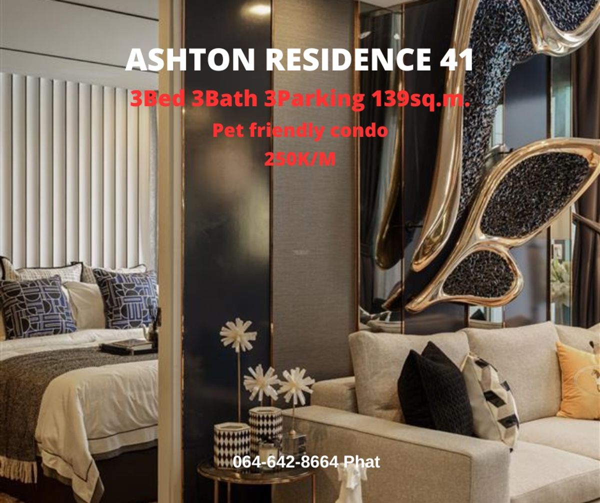 For RentCondoSukhumvit, Asoke, Thonglor : For Rent Ashton Residence 41Pet Friendly Condo3BED 3BATH 3PARKING 139 SQ.M. 250K/MCONTACT: 0646428664 (Phat)