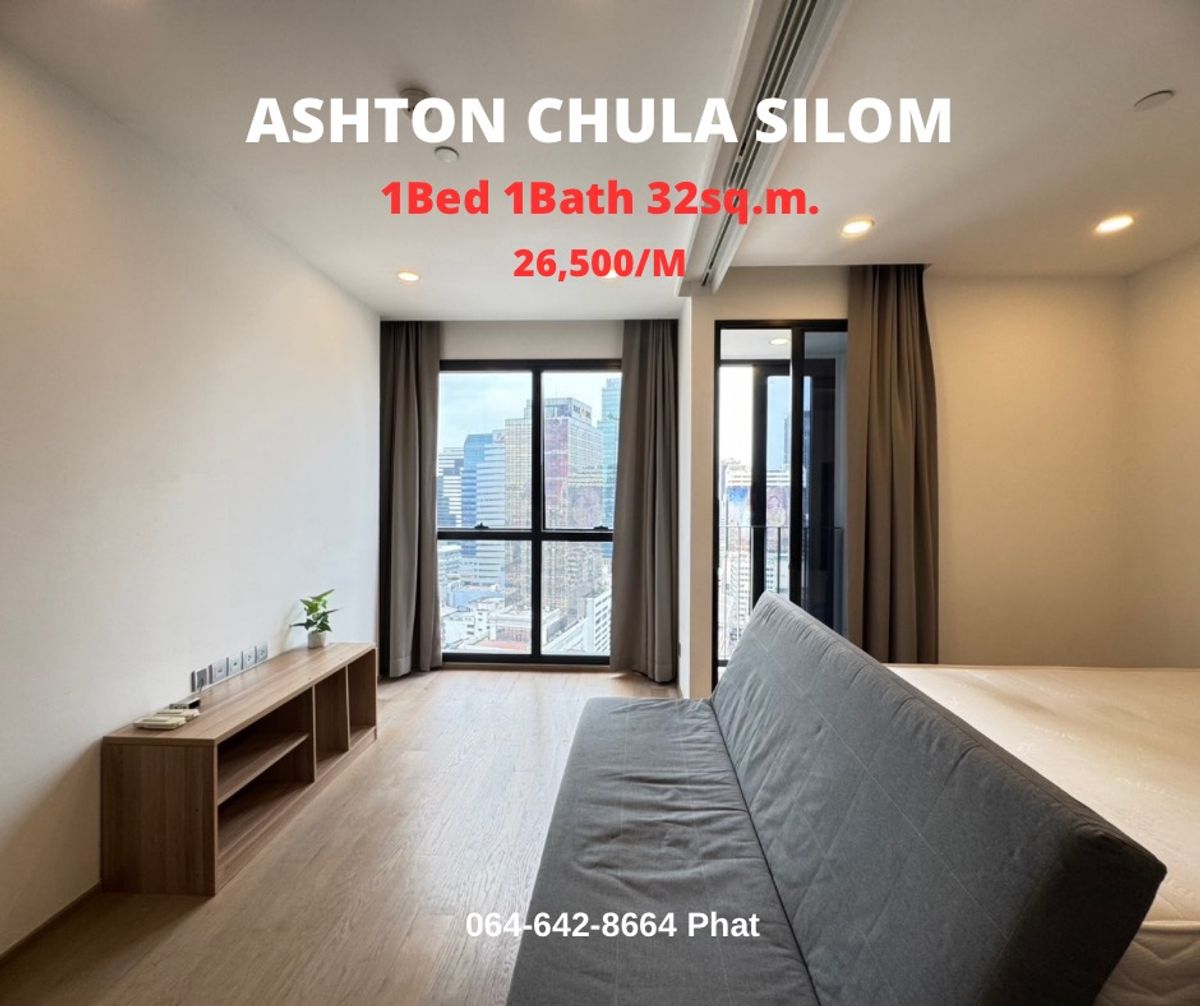 For RentCondoSiam Paragon ,Chulalongkorn,Samyan : For Rent Ashton Chula Silomnear Chulalongkorn University1bed 1bath 32SQ.M. 26,500/MCONTACT 0646428664 (Phat)