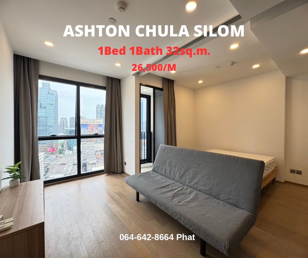 For RentCondoSiam Paragon ,Chulalongkorn,Samyan : For Rent Ashton Chula Silomnear Chulalongkorn University1bed 1bath 32SQ.M. 26,500/MCONTACT 0646428664 (Phat)