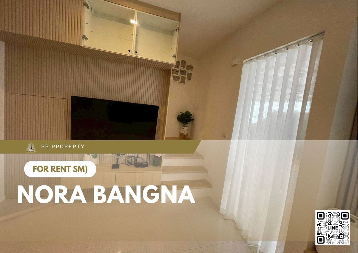 For RentTownhomeBangna, Bearing, Lasalle : Townhouse for rent ✨ NORA Bangna ✨ 3 bedrooms, 2 bathrooms, fully furnished and equipped with appliances