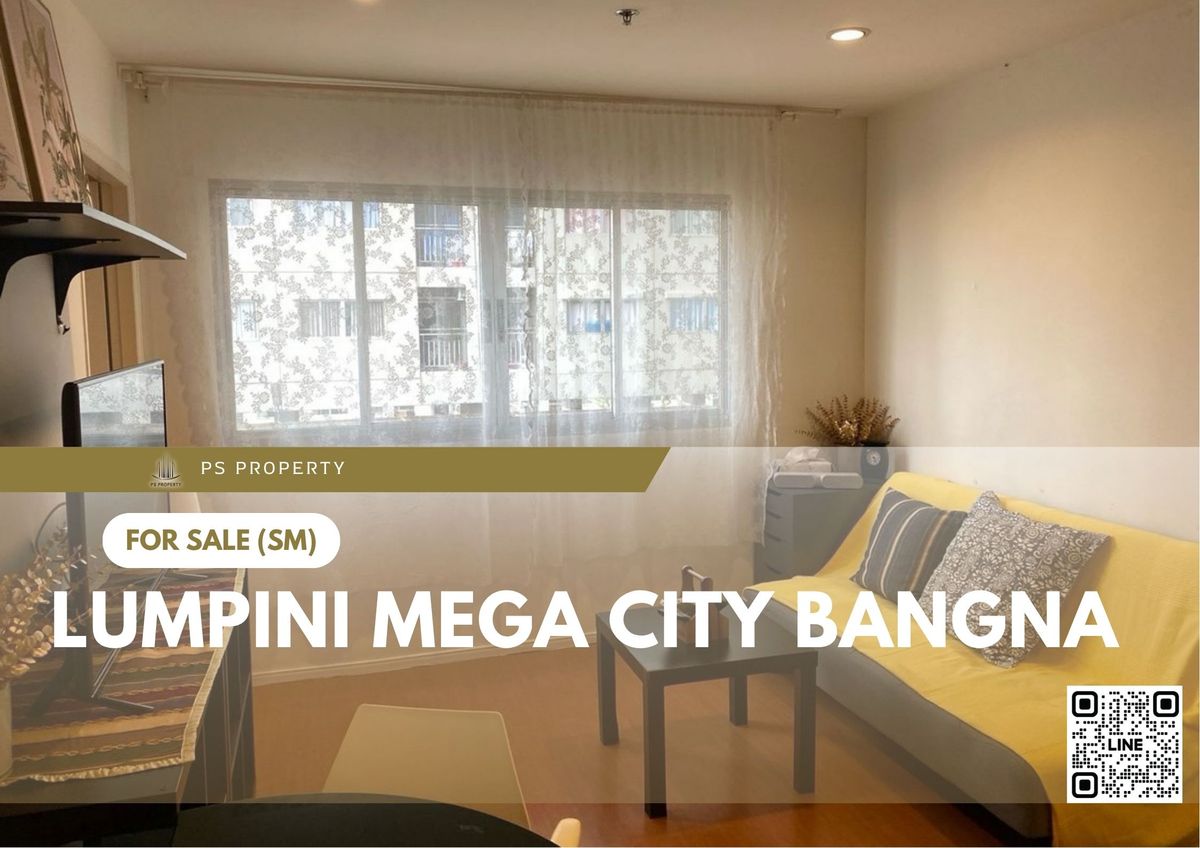 ขายคอนโดบางนา แบริ่ง ลาซาล : ขายด่วน ✨ Lumpini Mega city Bangna ✨ 2 ห้องนอน 2 ห้องน้ำ เฟอร์นิเจอร์ และ เครื่องใช้ไฟฟ้าครบ 