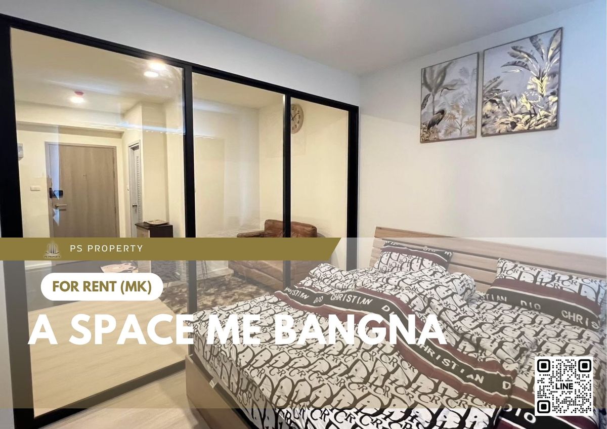 ให้เช่าคอนโดบางนา แบริ่ง ลาซาล : ให้เช่า 🔥 A Space ME Bangna 🔥 เฟอร์นิเจอร์ และ เครื่องใช้ไฟฟ้าครบ ใกล้ Mega บางนา