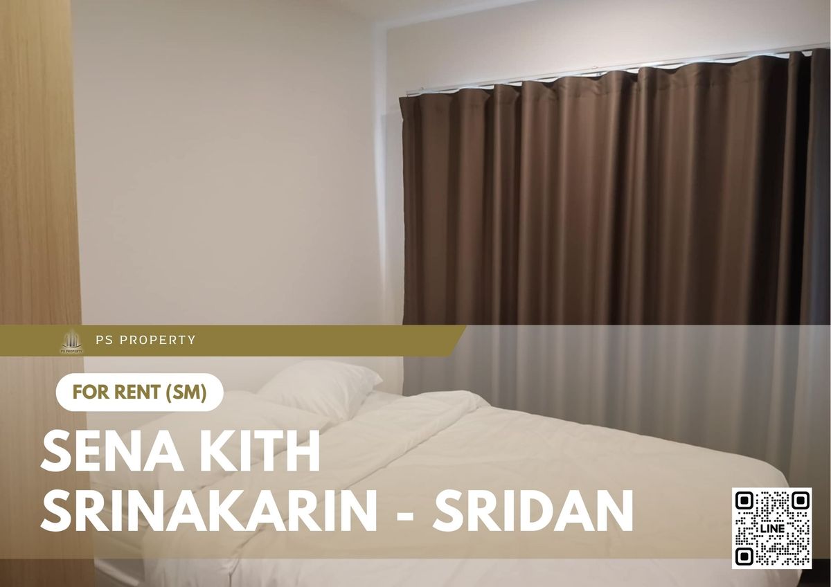 ให้เช่าคอนโดสมุทรปราการ สำโรง : ให้เช่า ✨ Sena Kith Srinakarin - Sridan ✨ เฟอร์นิเจอร์ และ เครื่องใช้ไฟฟ้าครบ ใกล้ MRT ศรีด่าน