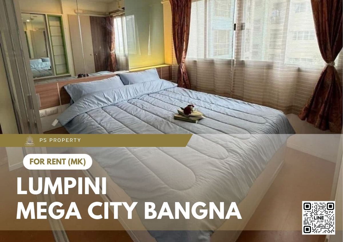 ให้เช่าคอนโดบางนา แบริ่ง ลาซาล : ให้เช่า 📍 Lumpini Mega city Bangna 📍 เฟอร์นิเจอร์ และ เครื่องใช้ไฟฟ้าครบ ใกล้ BTS บางนา