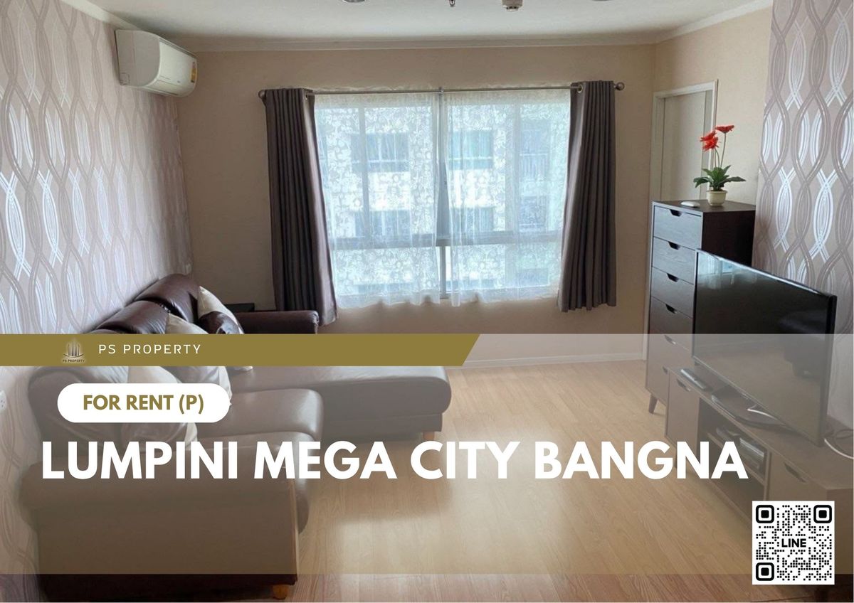 ให้เช่าคอนโดบางนา แบริ่ง ลาซาล : ให้เช่า 📍 Lumpini Mega city Bangna 📍 เฟอร์นิเจอร์ และ เครื่องใช้ไฟฟ้าครบ ใกล้ BTS บางนา