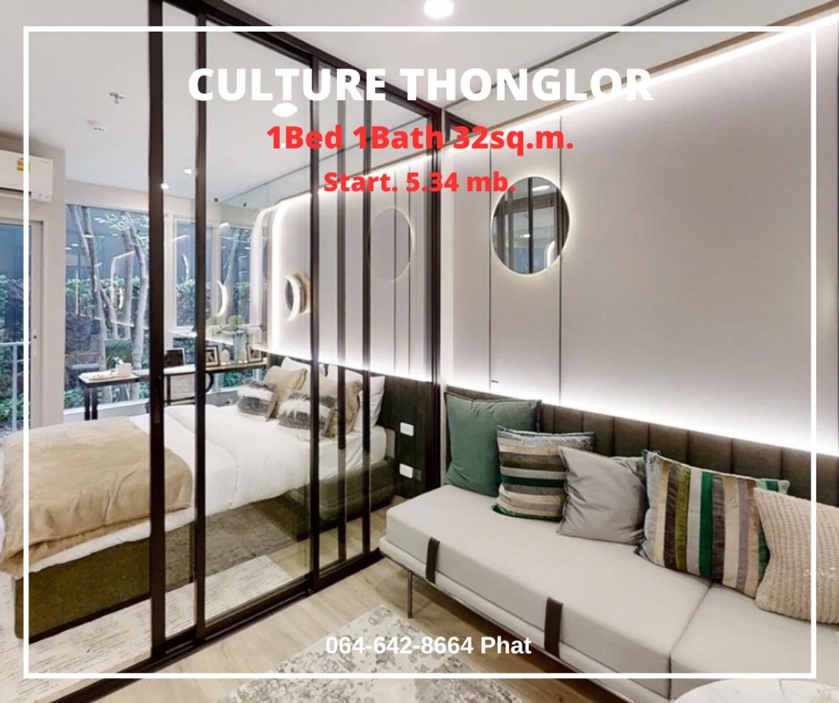 For SaleCondoSukhumvit, Asoke, Thonglor : Culture Thonglor 1bed 32SQ.M. Start. 5.34 MB. Contact 0646428664 (Phat)