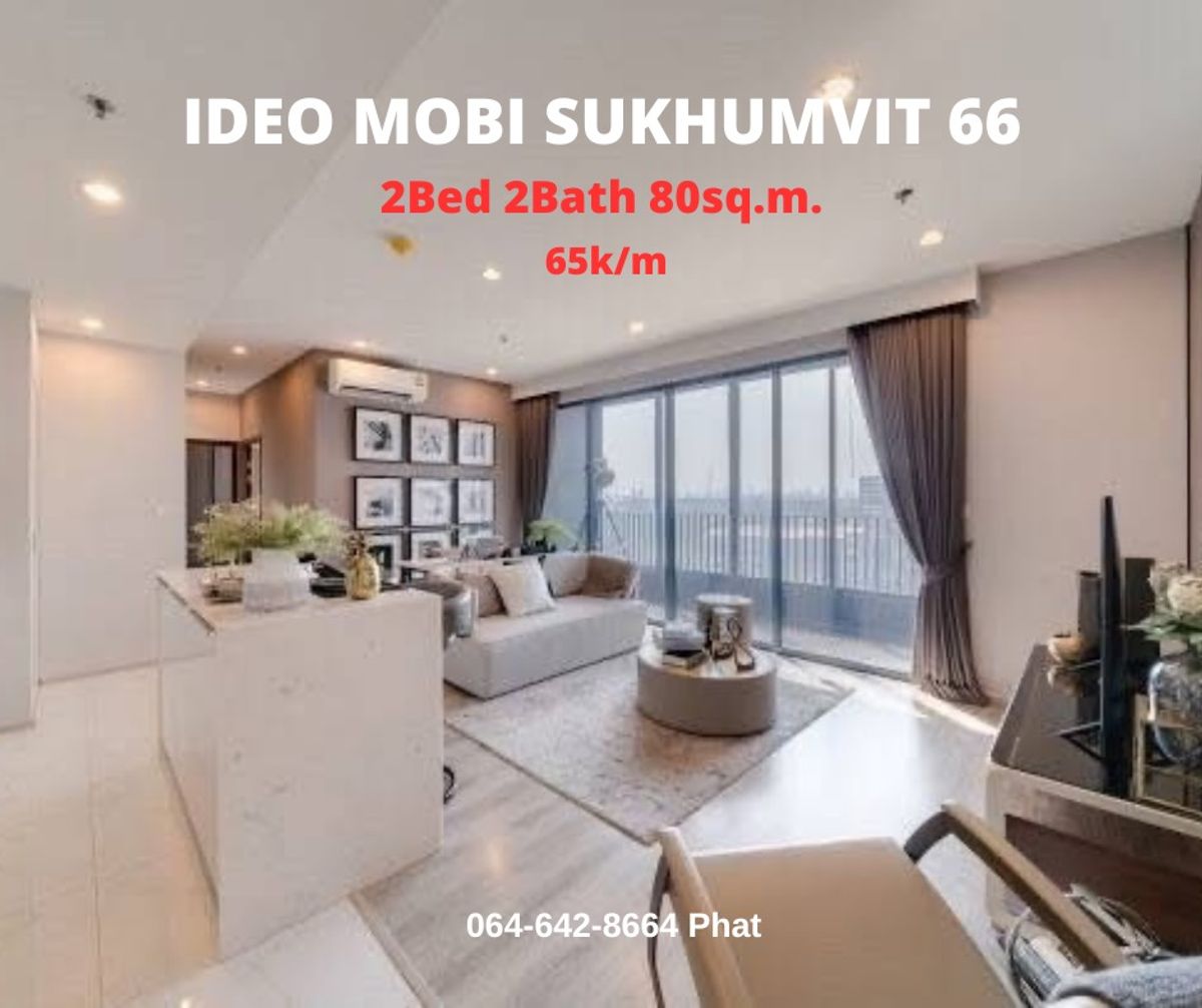 For RentCondoOnnut, Udomsuk : For Rent Ideo mobi sukhumvit662Bed 2Bath 80sq.m. 65,000/mcontact 0646428664 (Phat)