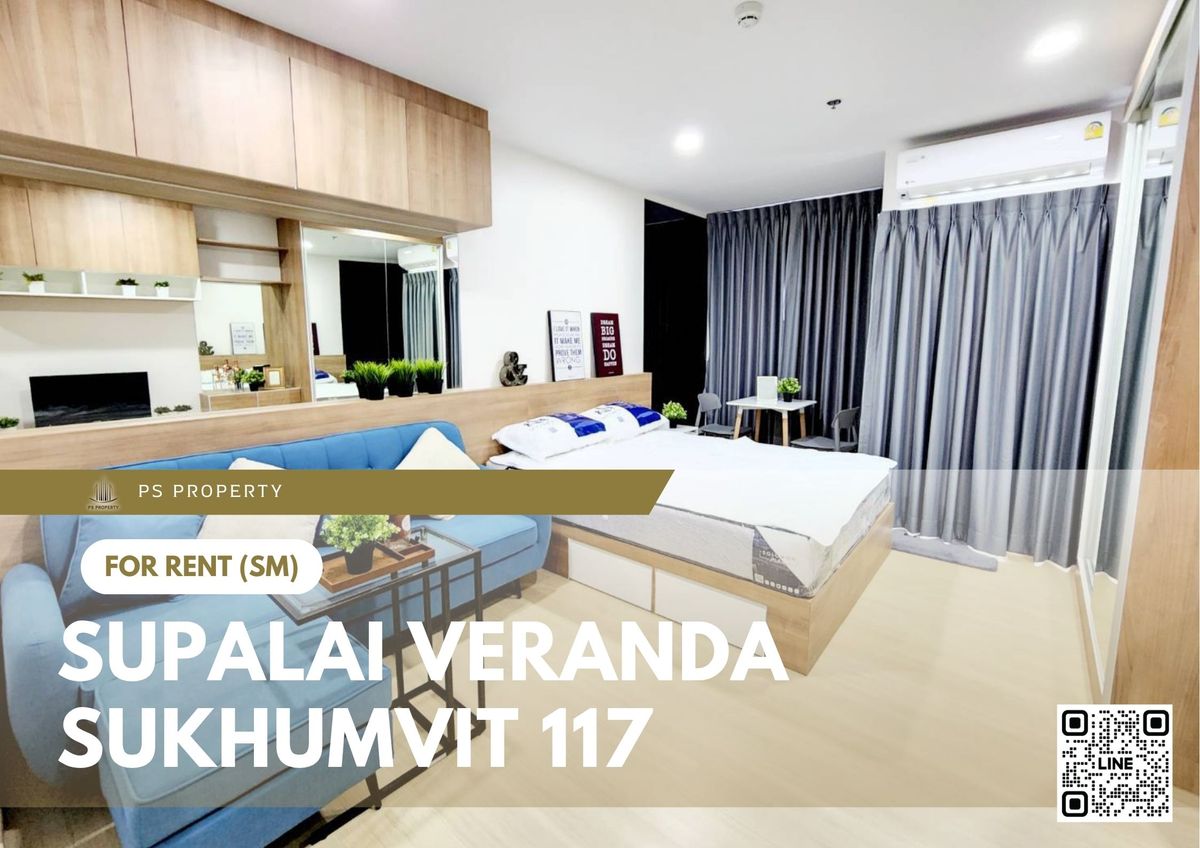For RentCondoSamut Prakan,Samrong : For rent ✨ Supalai Veranda Sukhumvit 117 ✨ near BTS Pu Chao, fully furnished with appliances