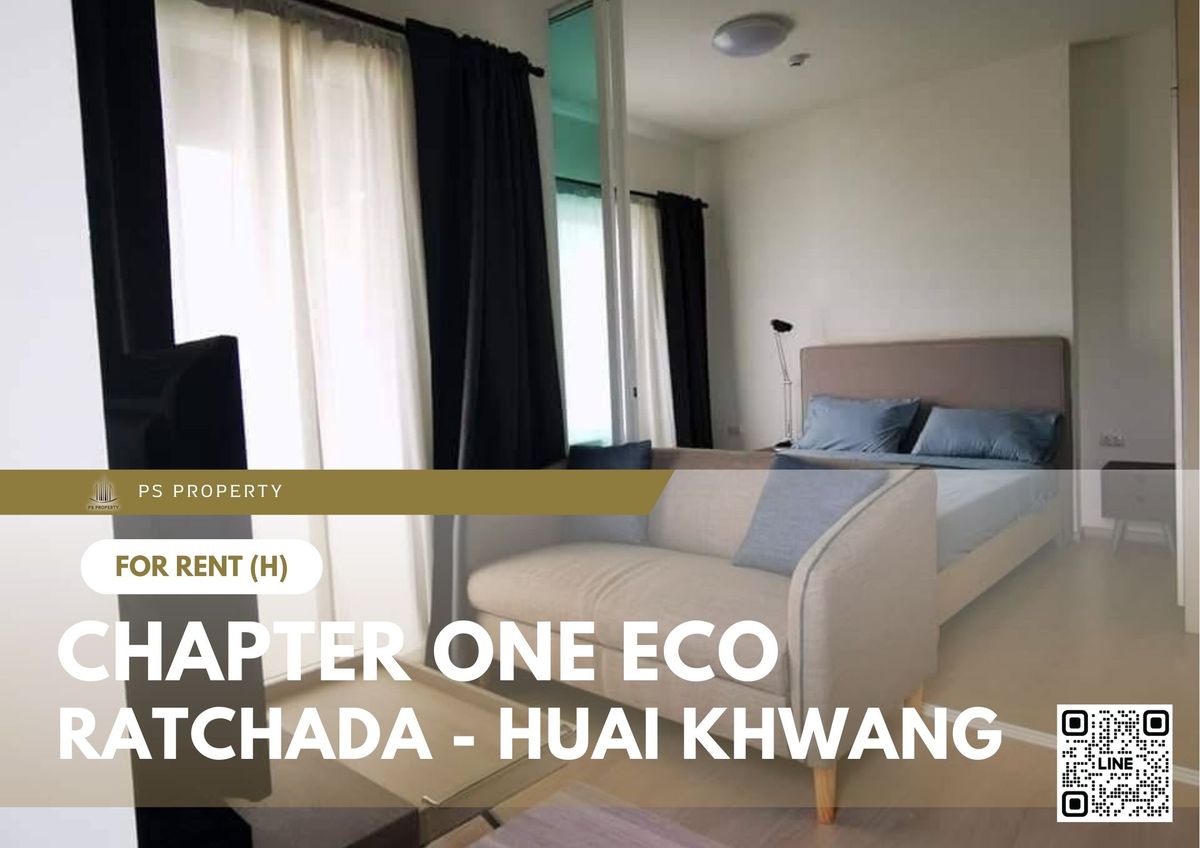 ให้เช่าคอนโดรัชดา ห้วยขวาง : ให้เช่า ✨ Chapter One Eco Ratchada - Huai Khwang ✨ เฟอร์นิเจอร์ และ เครื่องใช้ไฟฟ้าครบ ใกล้ MRT ห้วยขวาง