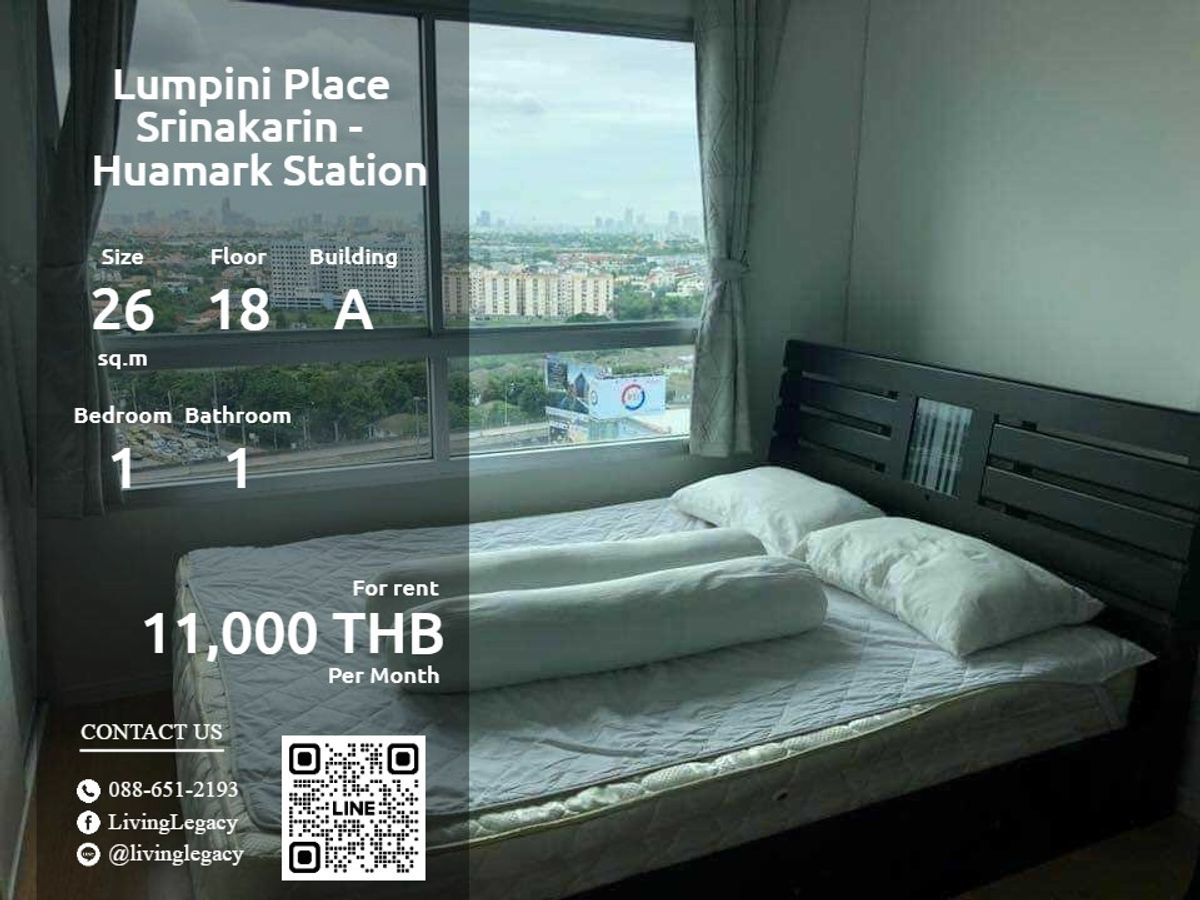 ให้เช่าคอนโดพัฒนาการ ศรีนครินทร์ : LT57ZGVT ให้เช่าคอนโด Lumpini Place Srinakarin - Huamark Station 26 ตร.ม. ชั้น 18 ตึก A line id : @livinglegacy