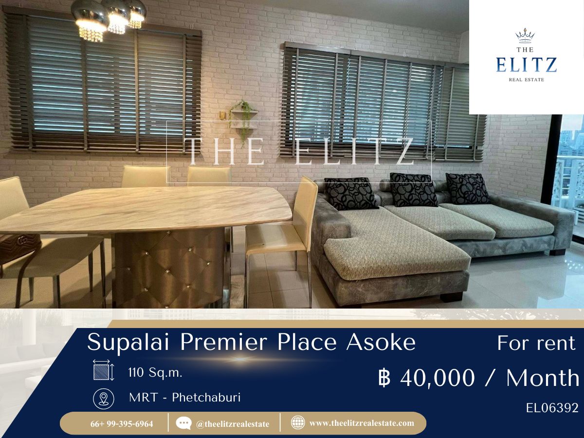 ให้เช่าคอนโดสุขุมวิท อโศก ทองหล่อ : ✨ เหนือระดับ บนทำเลอโศก Supalai Premier Place ห้องพิเศษ ทำเลธุรกิจ ในราคาที่คุ้มเกินคาด ✔