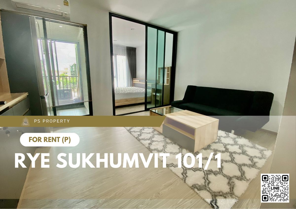 ให้เช่าคอนโดอ่อนนุช อุดมสุข : ให้เช่า 🔥 RYE Sukhumvit 101/1 🔥 เฟอร์นิเจอร์ และ เครื่องใช้ไฟฟ้าครบ ใกล้ BTS ปุณณวิถี