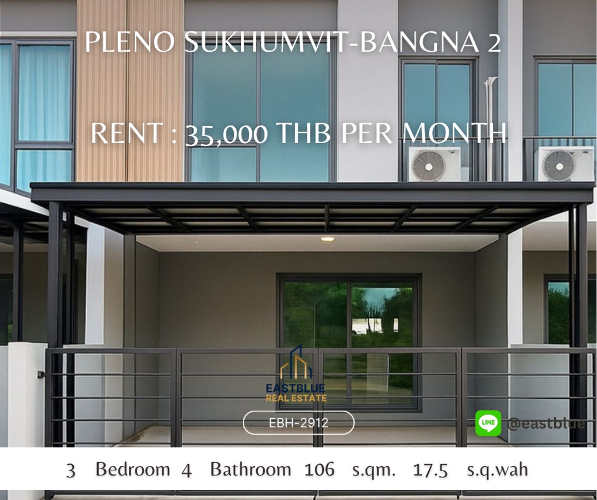 ให้เช่าทาวน์โฮมบางนา แบริ่ง ลาซาล : Pleno Sukhumvit-Bangna 2   บ้านใหม่ให้เช่า พร้อมอยู่ เฟอร์นิเจอร์ครบ ใกล้ Mega Bangna  ราคาเช่า 35,000 บาท/เดือน  