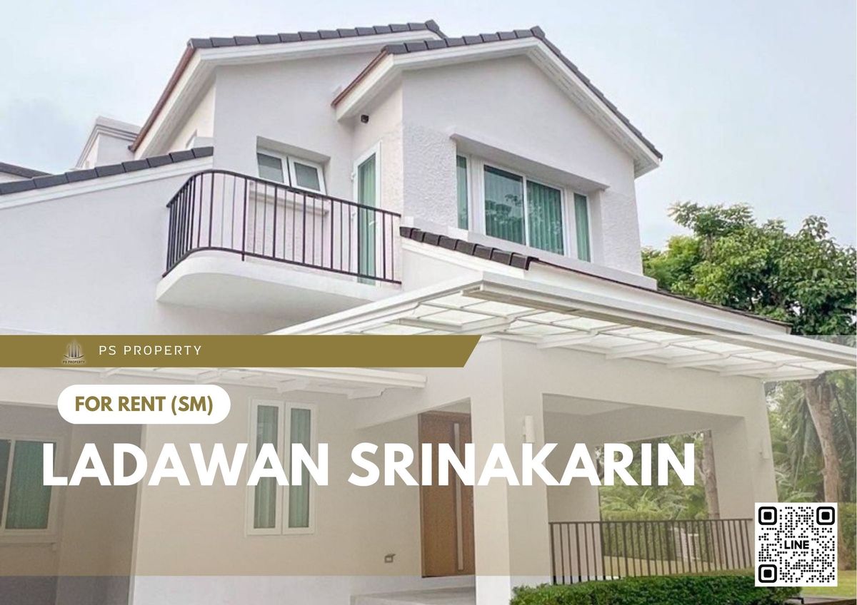 For RentHouseSamut Prakan,Samrong : Single house for rent ✨ Ladawan Srinakarin ✨ 4 bedrooms, 4 bathrooms, fully furnished and equipped with appliances