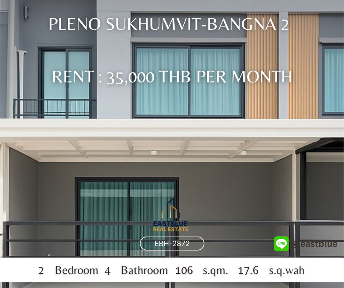 For RentTownhomeBangna, Bearing, Lasalle : Rent - New townhome, PLENO Sukhumvit - Bangna 2, new projects from AP, near Mega Bangna, only 900 meters. Rent 35,000 baht/month.