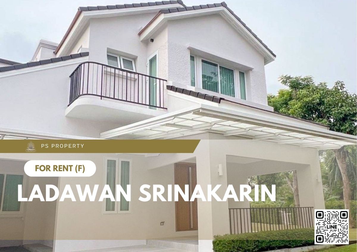 For RentHouseSamut Prakan,Samrong : Single house for rent 🔥 Ladawan Srinakarin 🔥 Convenient transportation near Mega Bangna, 4 bedrooms, 4 bathrooms, fully furnished and equipped with appliances.