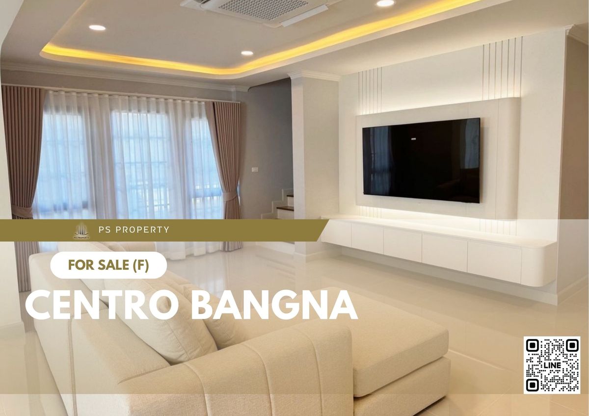ขายบ้านบางนา แบริ่ง ลาซาล : ขายด่วน 📍 Centro Bangna 📍 4 ห้องนอน 5 ห้องน้ำ เฟอร์นิเจอร์ และ เครื่องใช้ไฟฟ้าครบ 