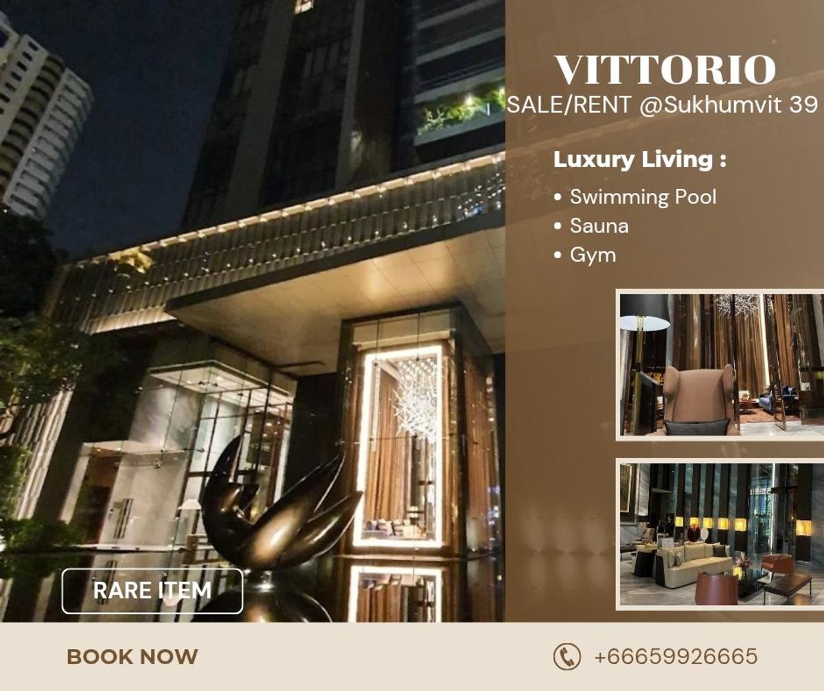 ให้เช่าคอนโดสุขุมวิท อโศก ทองหล่อ : ✨️Ultra Luxury Residence Special Deal✨️