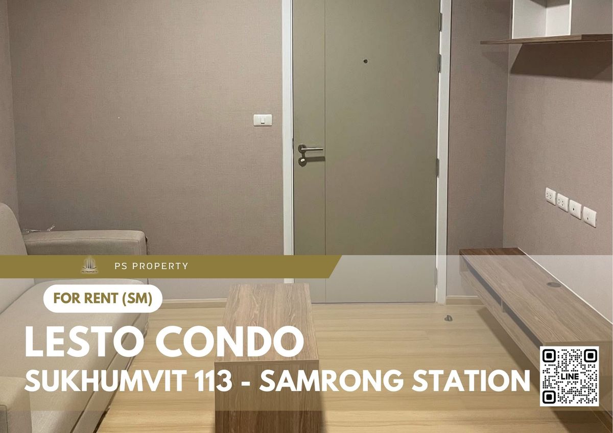 For RentCondoSamut Prakan,Samrong : For rent ✨ Lesto Condo Sukhumvit 113 - Samrong Station ✨ near BTS Samrong, fully furnished and equipped with appliances.