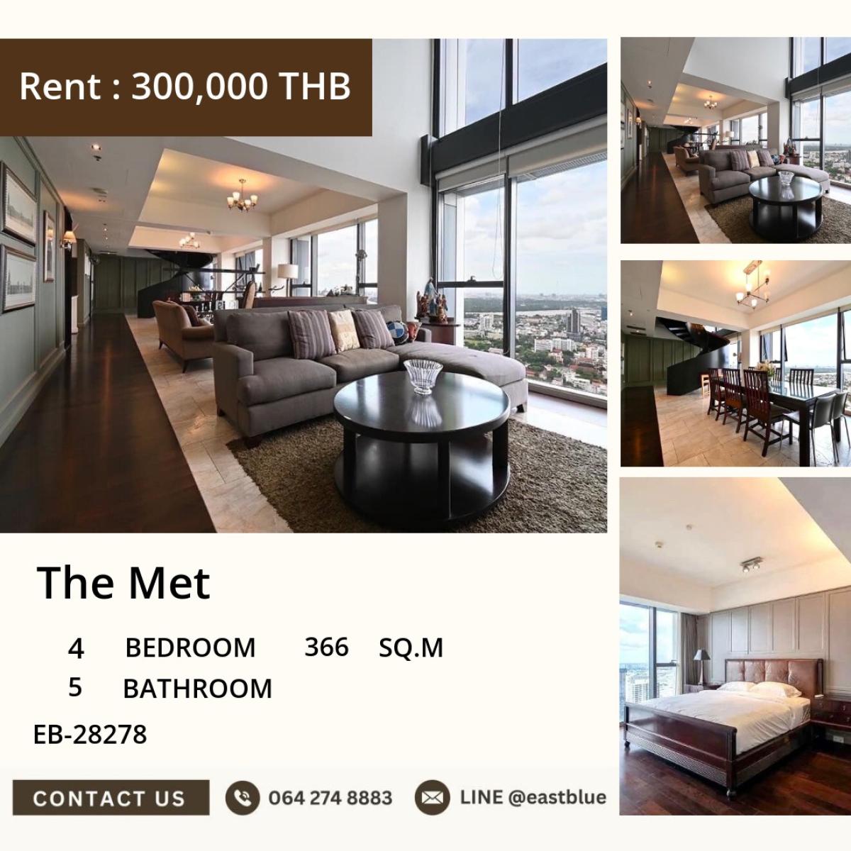 For RentCondoSathorn, Narathiwat : 24/03/2026, Luxury ready to move in! The Met 4 bedrooms 5 bathrooms 366 sq.m. in the heart of Chong NonsiFor rent at only 280,000 baht/month. Close to BTS, hospitals & leading schools! 0642748883