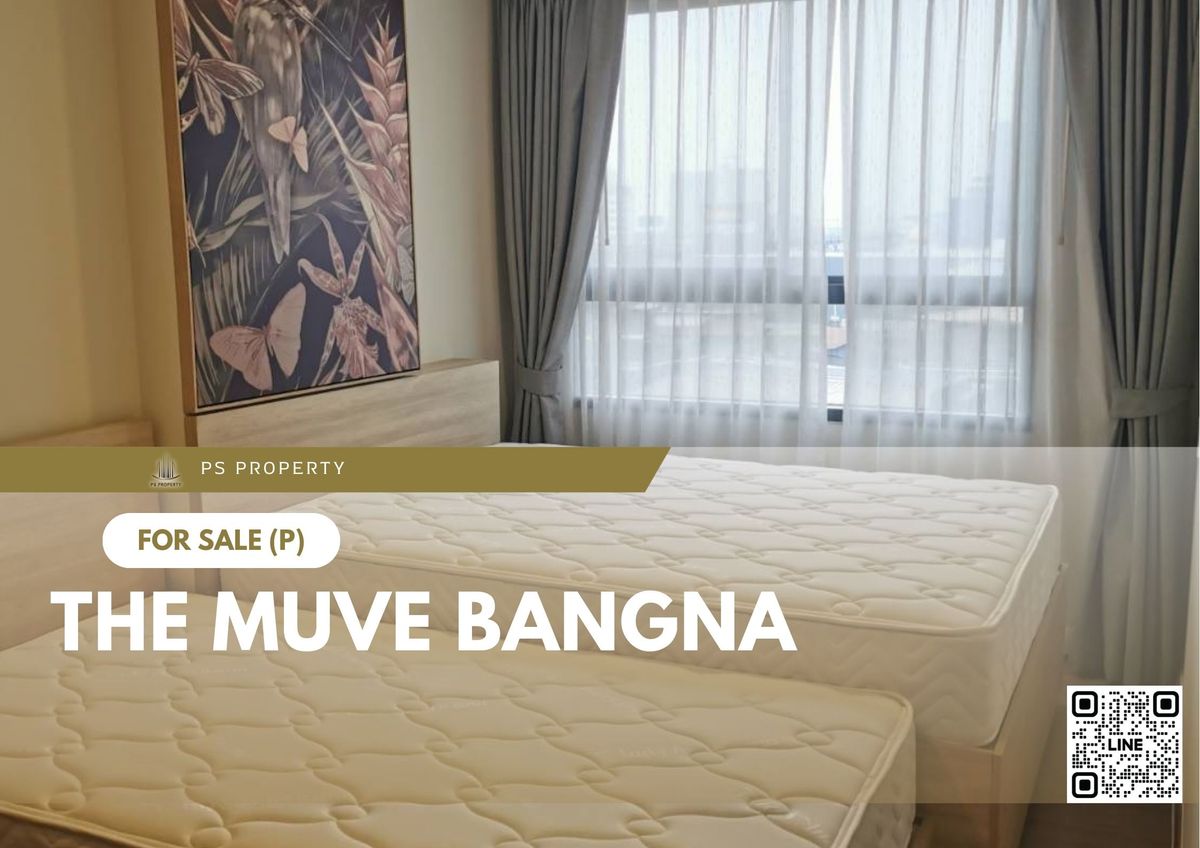ขายคอนโดบางนา แบริ่ง ลาซาล : ขายด่วน ✨ THE MUVE Bangna ✨ 2 ห้องนอน 2 ห้องน้ำ เฟอร์นิเจอร์ และ เครื่องใช้ไฟฟ้าครบ ใกล้ MEGA