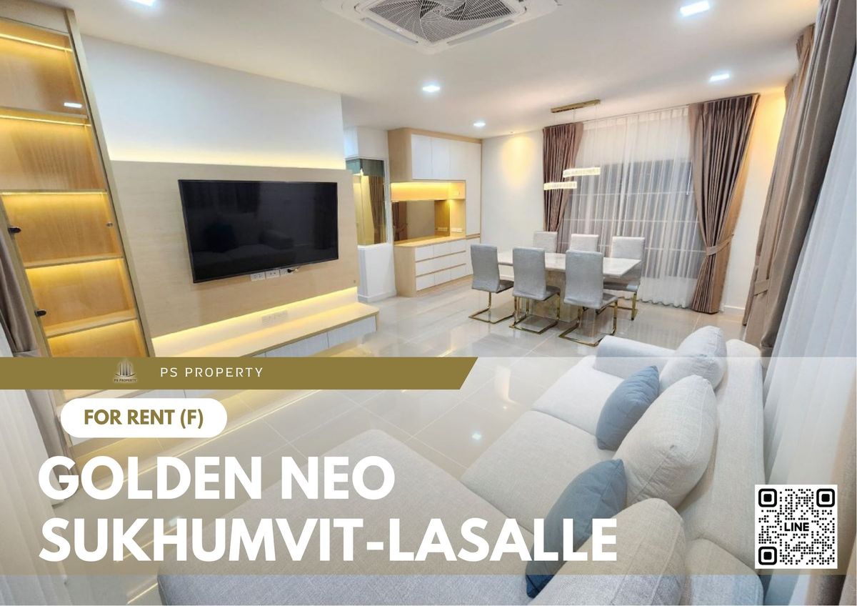 For RentHouseSamut Prakan,Samrong : Single house for rent 📍 Golden Neo Sukhumvit - Lasalle 📍 4 bedrooms, 4 bathrooms, fully furnished and equipped with appliances