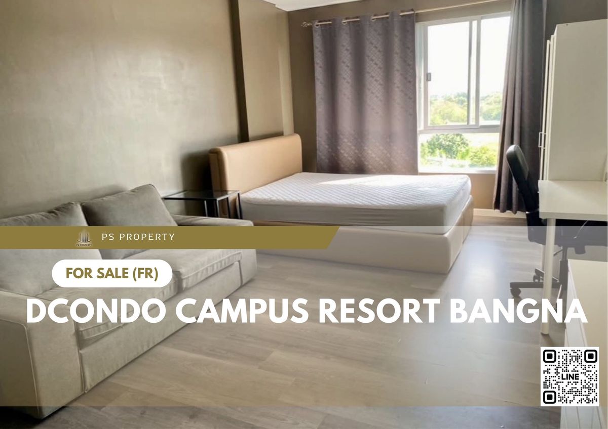 ขายคอนโดบางนา แบริ่ง ลาซาล : ขายด่วน ✨ dcondo Campus Resort Bangna ✨ ใกล้สนามบินสุวรรณภูมิ และ เอเบค บางนา