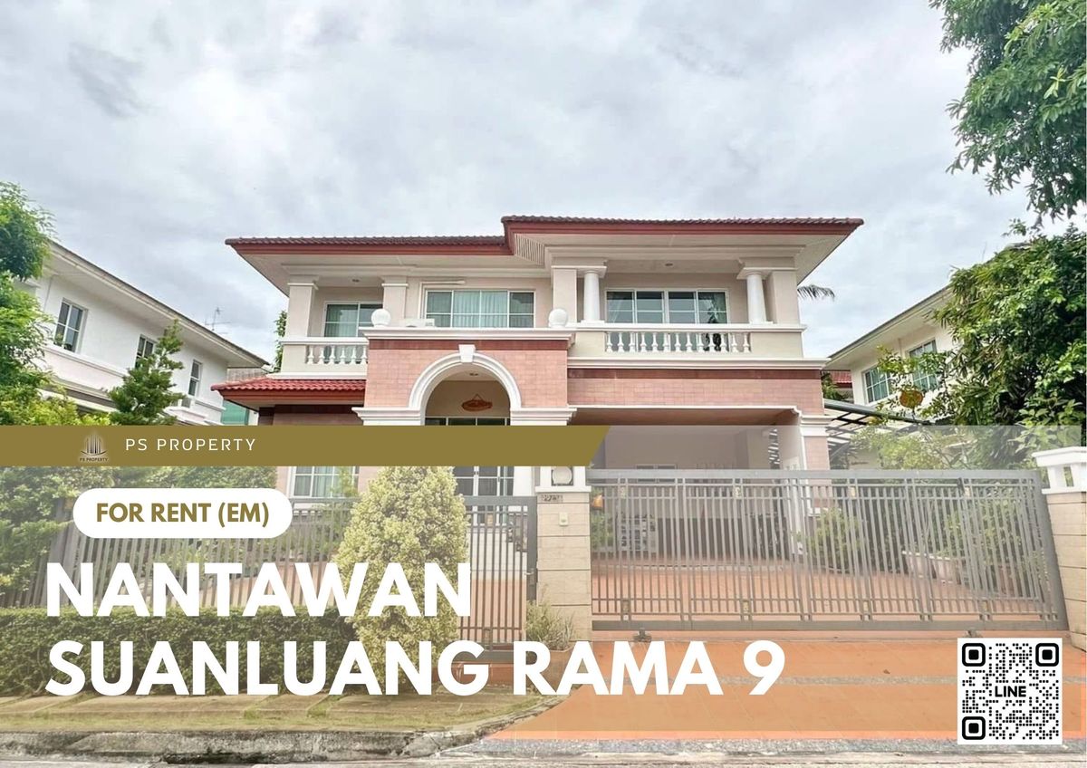 For RentHousePattanakan, Srinakarin : Single house for rent 📍 Nantawan Suanluang Rama 9 📍 4 bedrooms, 3 bathrooms, fully furnished and equipped with appliances