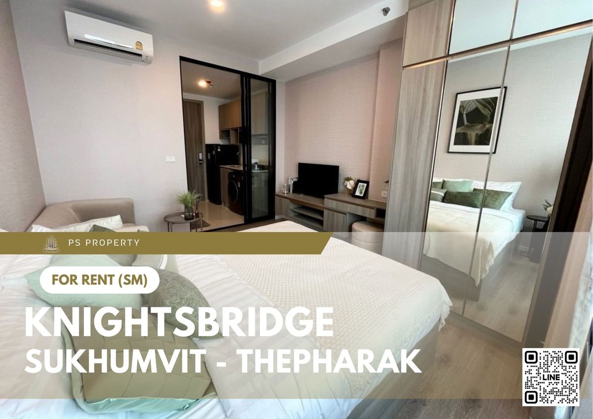 ให้เช่าคอนโดสมุทรปราการ สำโรง : ให้เช่า ✨ Knightsbridge Sukhumvit - Thepharak ✨ เฟอร์นิเจอร์ และ เครื่องใช้ไฟฟ้าครบ ใกล้ MRT ทิพวัล