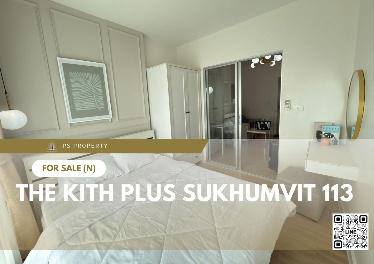For SaleCondoSamut Prakan,Samrong : Urgent sale 📍 The Kith Plus Sukhumvit 113 📍 Fully furnished and equipped, near BTS Samrong