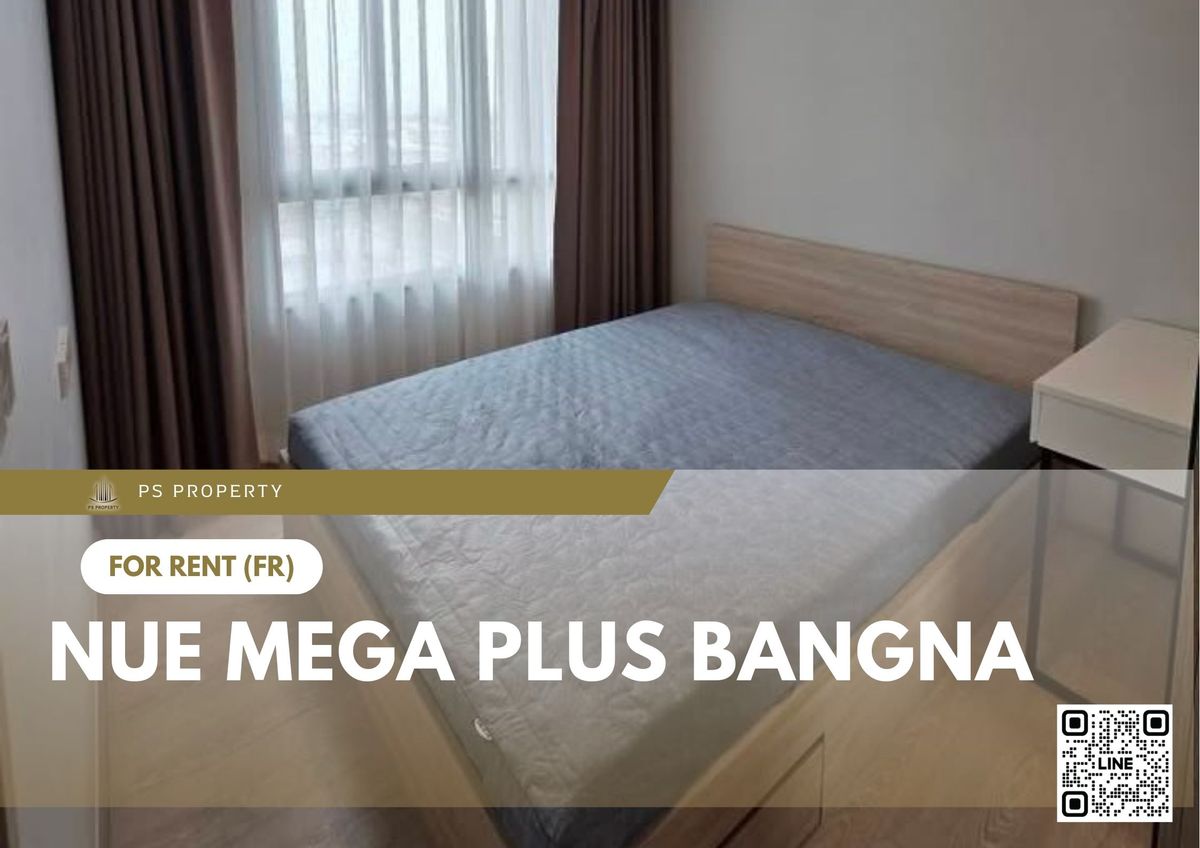 ให้เช่าคอนโดบางนา แบริ่ง ลาซาล : ให้เช่า ✨ Nue Mega Plus Bangna ✨ 2 ห้องนอน เฟอร์นิเจอร์ และ เครื่องใช้ไฟฟ้าครบ ใกล้ BTS บางนา 