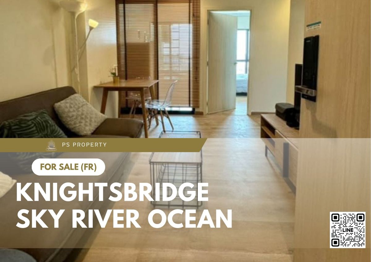 ขายคอนโดสมุทรปราการ สำโรง : ขายด่วน ✨ KnightsBridge Sky River Ocean ✨ เฟอร์นิเจอร์ และ เครื่องใช้ไฟฟ้าครบ ใกล้ BTS 