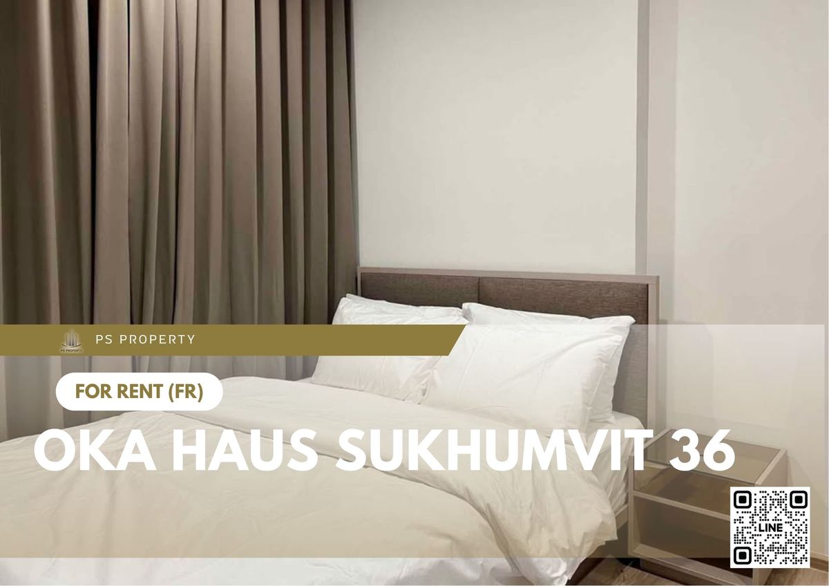 ให้เช่าคอนโดสุขุมวิท อโศก ทองหล่อ : ให้เช่า ✨ OKA HAUS Sukhumvit 36 ✨ เฟอร์นิเจอร์ และ เครื่องใช้ไฟฟ้าครบ ใกล้ BTS ทองหล่อ 