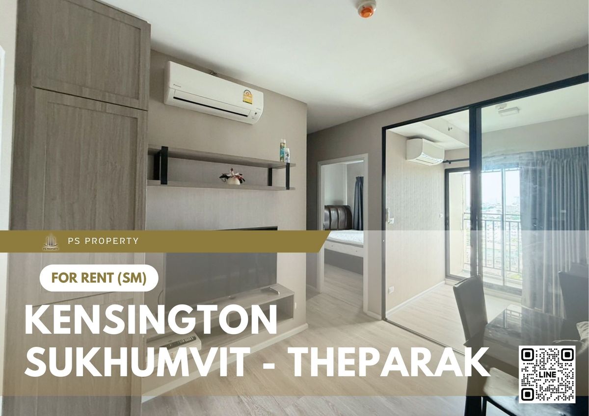 For RentCondoSamut Prakan,Samrong : For rent 📍 Kensington Sukhumvit - Theparak 📍Fully furnished and equipped, near BTS Samrong