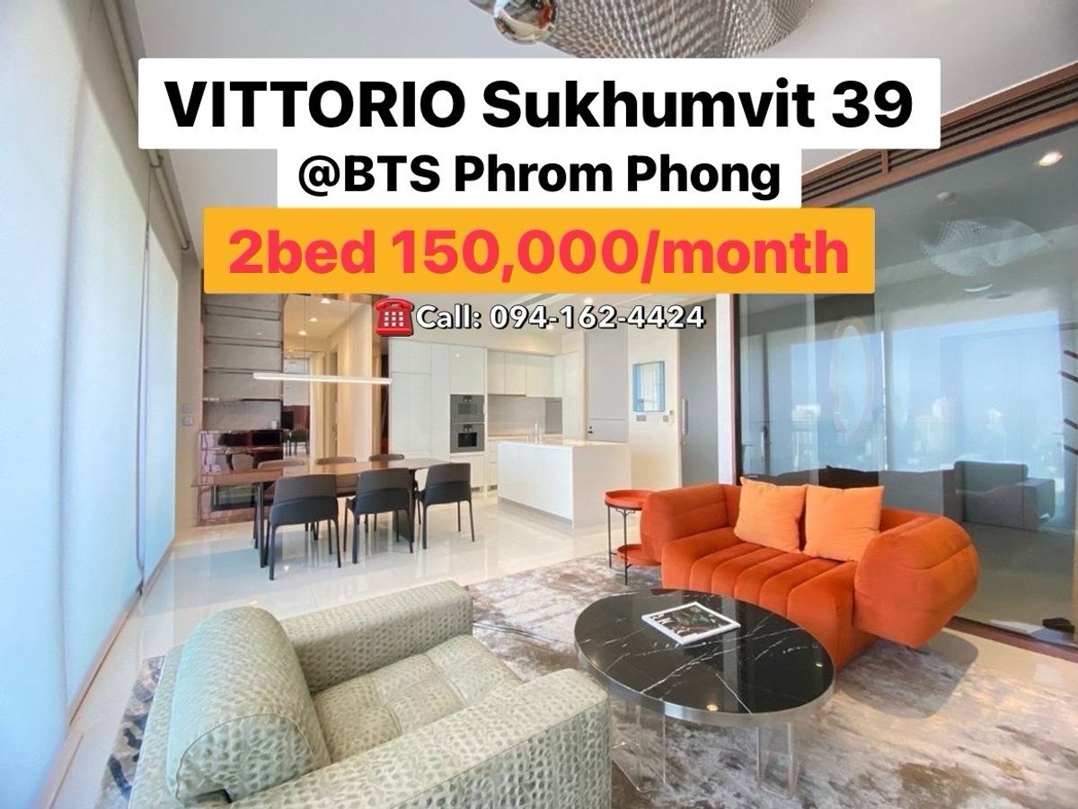 ให้เช่าคอนโดสุขุมวิท อโศก ทองหล่อ : VITTORIO SUKHUMVIT 39 *Luxury 2Bedrooms Condo* BTS Phrompong 150,000/month ☎️Call/Line: 094-162-4424