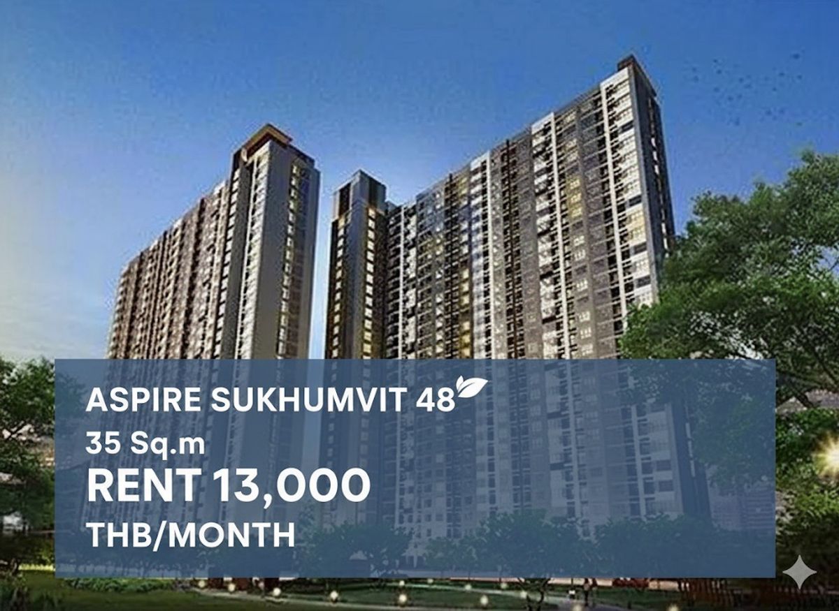 For RentCondoOnnut, Udomsuk : 🌟 Aspire Sukhumvit 48 🌟 High Rise Condo Location 🚆 BTS Phra Khanong 650 M. 1 Bedroom 35 sq.m. in the rental price of only 13,000 baht‼ ️ 0956568924 kook